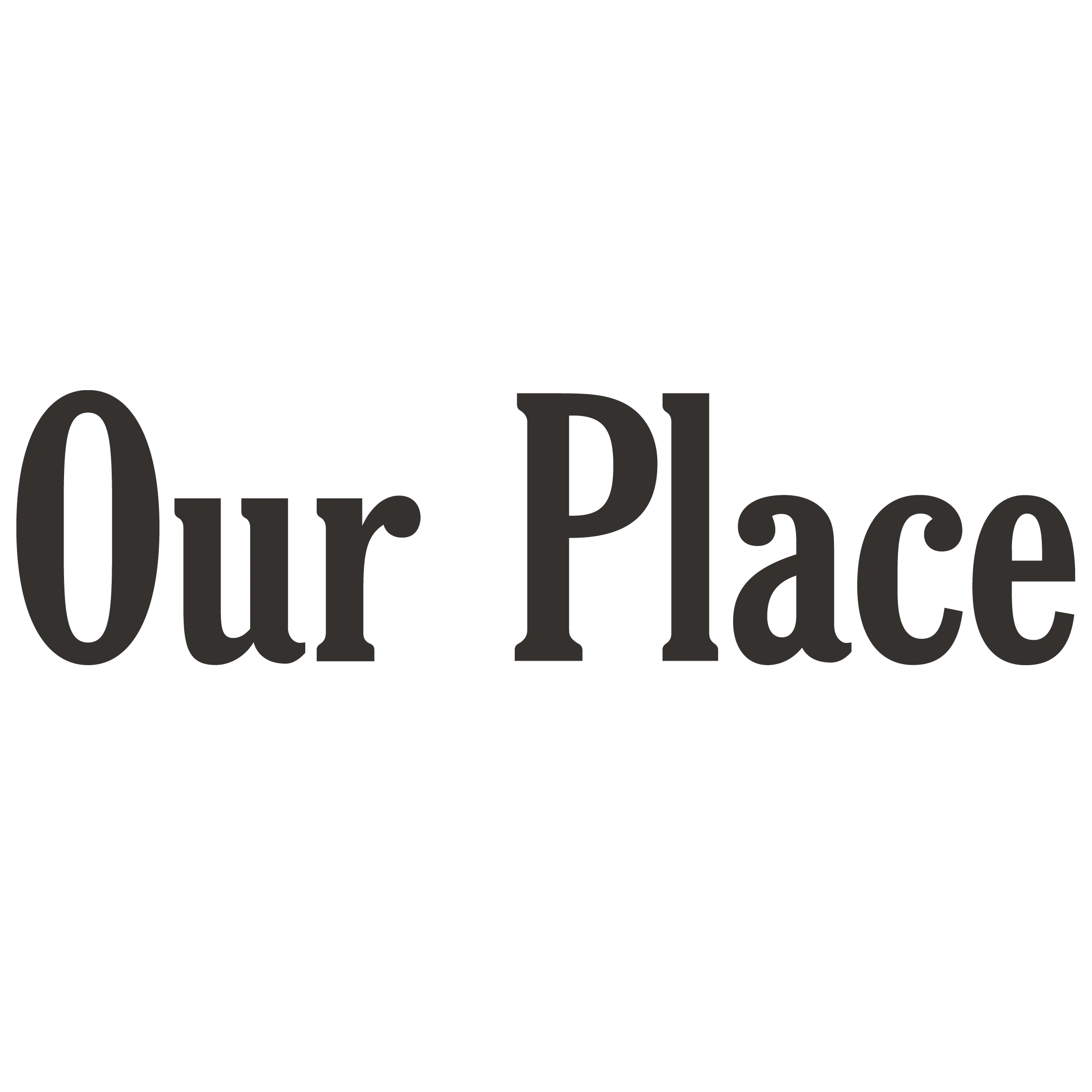 Our Place